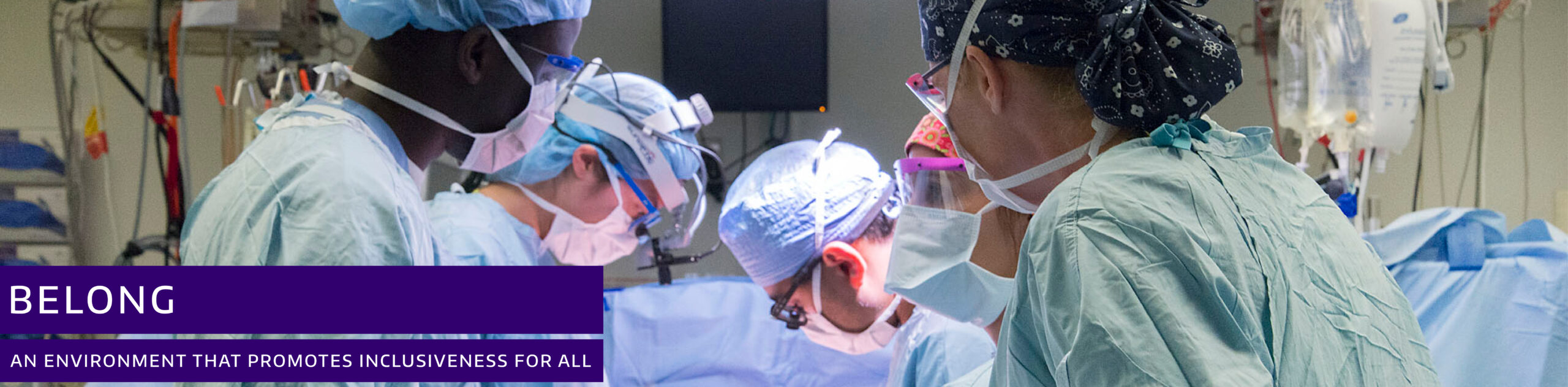 Belong. An environment that embraces diversity and promotes inclusiveness.