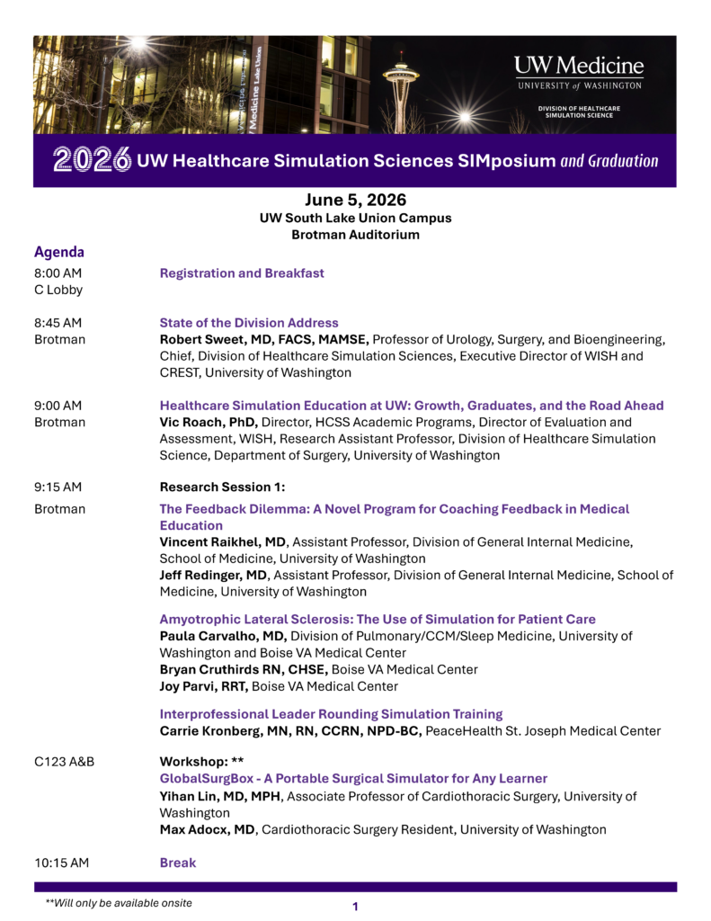Four-page event agenda for the University of Washington Healthcare Simulation Sciences SIMposium and Graduation, held June 5, 2026 at the South Lake Union Campus. The schedule lists registration, keynote and session presentations, workshops, lunch, award presentations, graduate presentations, and a keynote on AI avatars in leadership development, followed by a graduation ceremony and celebration. Speakers and session titles are detailed throughout, with locations such as Brotman Auditorium and C Lobby noted, and a campus map included on the final page.